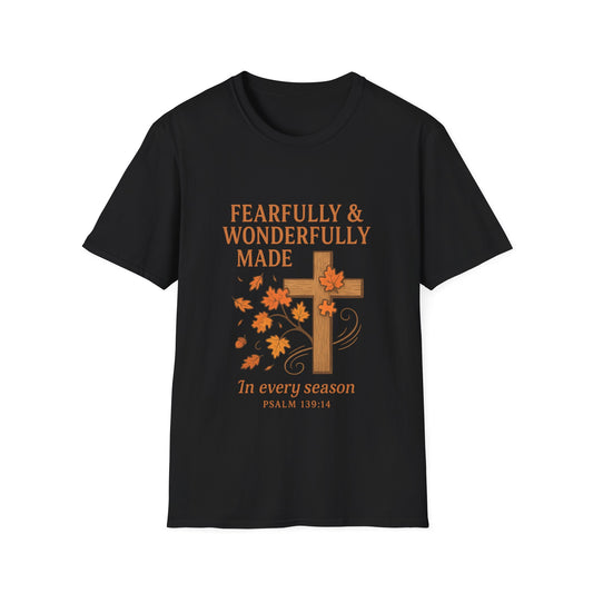 Fearfully And Wonderfully Made T-Shirt - Soft Unisex Tee