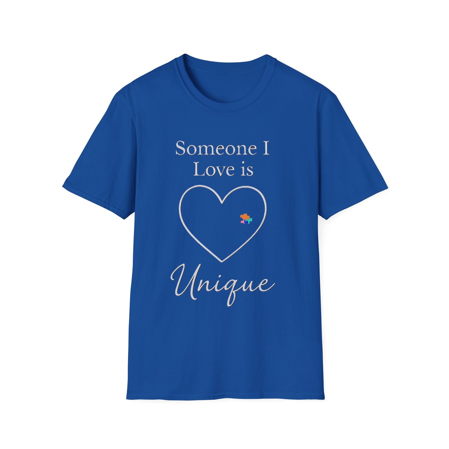 Someone I Love Is Unique Autism Awareness T-Shirt – Proud Autism Support Shirt