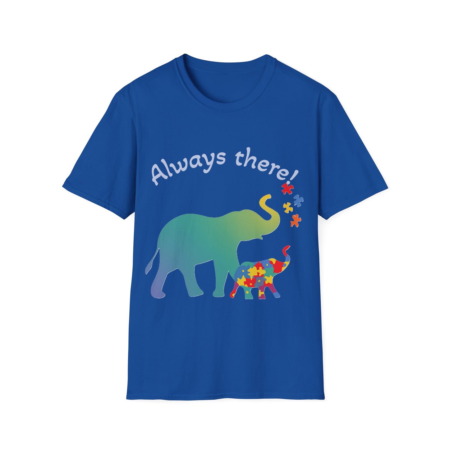 Always There Shirt – Supportive Elephant & Puzzle Pieces T-Shirt for Autism Awareness