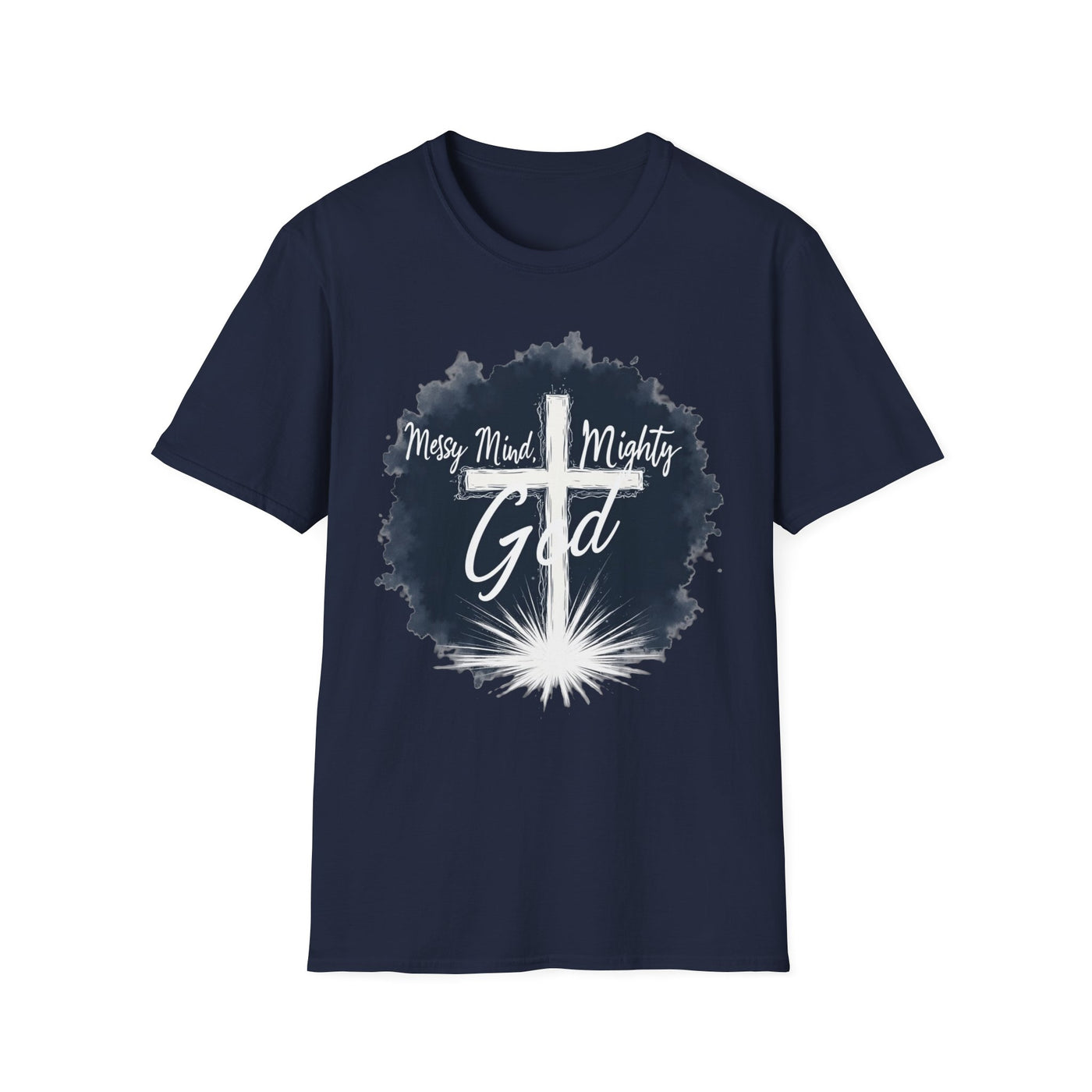 Messy Mind, Mighty God T-Shirt - Soft Unisex Tee
