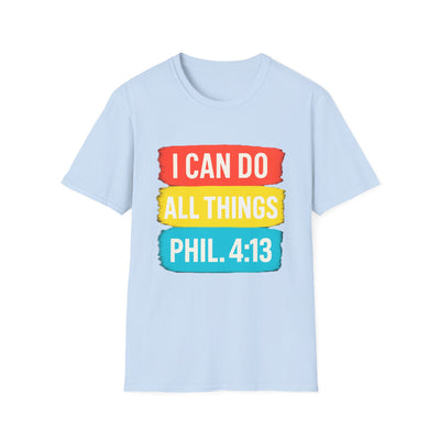 I Can Do All Things T-Shirt - Soft Unisex Tee