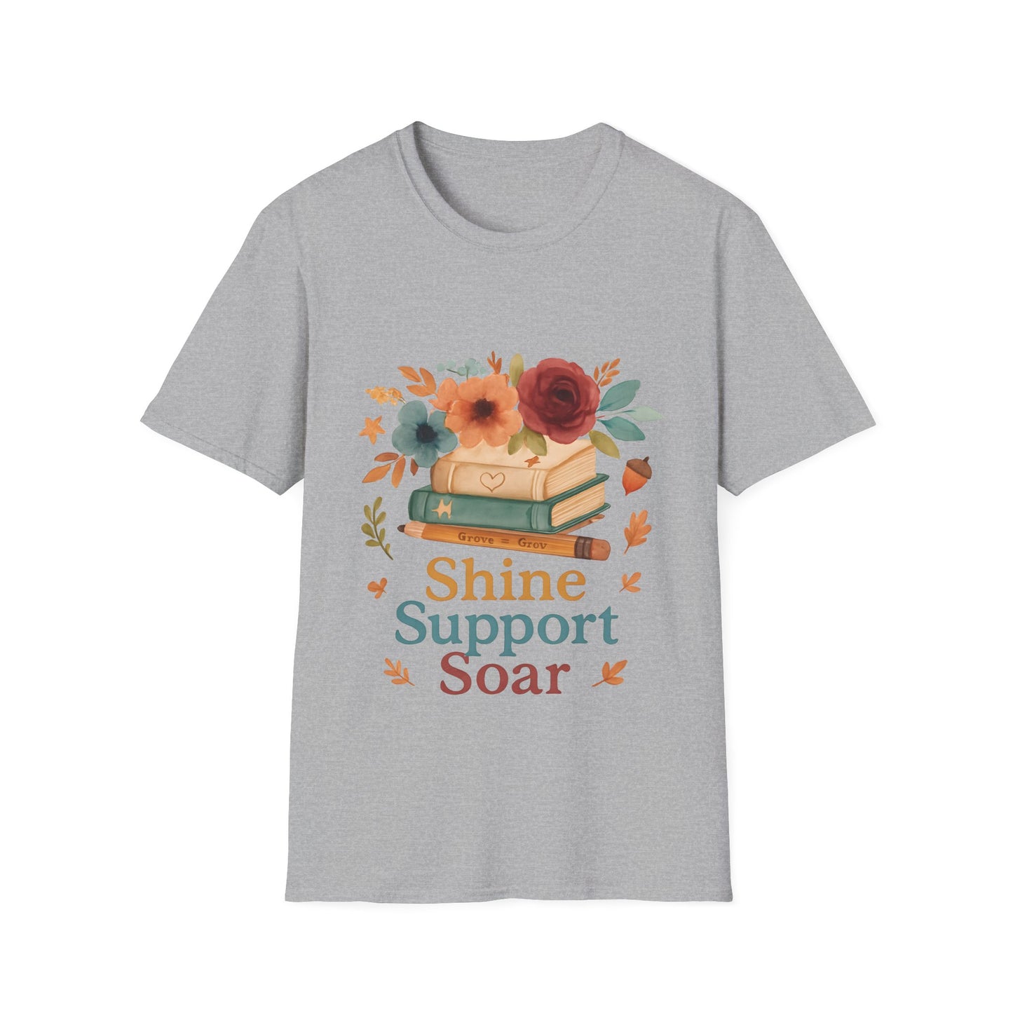Shine Support Soar Teacher T-Shirt | Floral Book Lover Graphic Tee | Back to School Librarian & Educator Gift