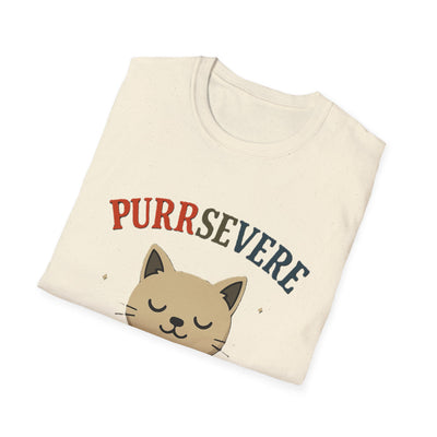 Purrsevere T-Shirt - Soft Unisex Tee