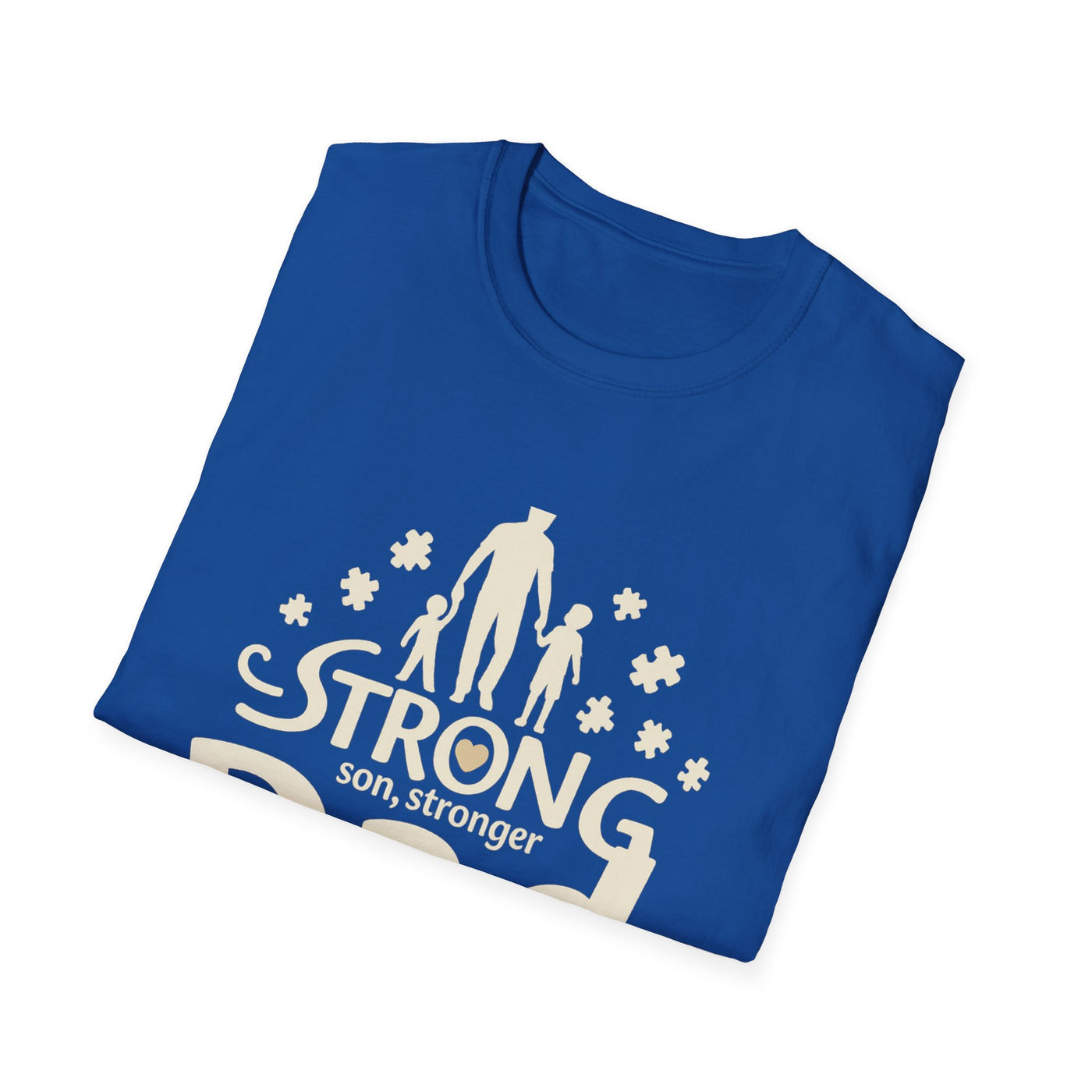 Strong Son, Stronger Dad T-Shirt - Soft Unisex Tee