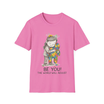 Be You The World Will Adjust T-Shirt – Autism Acceptance Neurodiversity Shirt