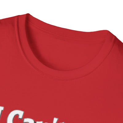 I Can't...Need Backup T-Shirt - Soft Unisex Tee