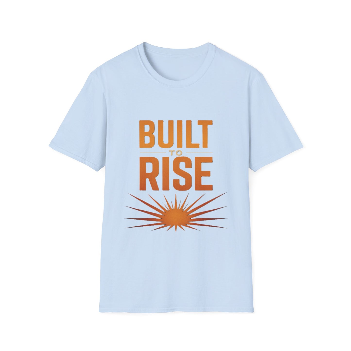 Built to Rise Shirt – Motivational Design with Sunrise & Empowerment Message