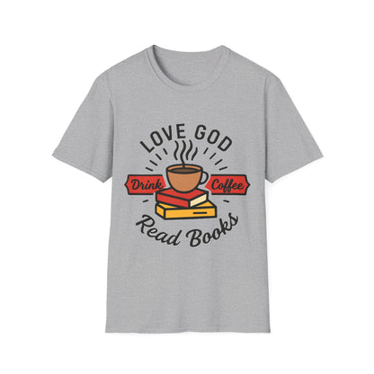 Love God Drink Coffee Read Books T-Shirt | Christian Book Lover Tee | Faith-Based Aesthetic Coffee Graphic Shirt