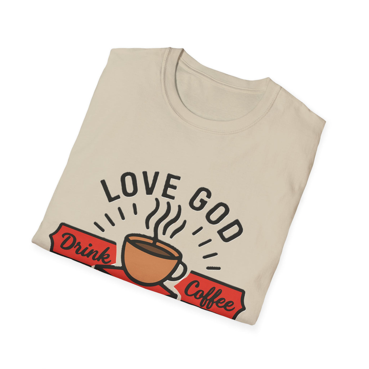 Love God, Drink Coffe, Read Books T-Shirt - Soft Unisex Tee