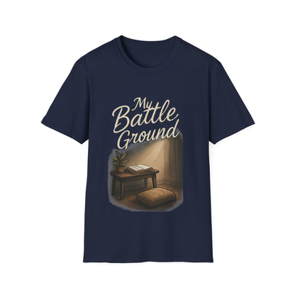 My Battle Ground Shirt – Inspirational Design for Strength and Faith