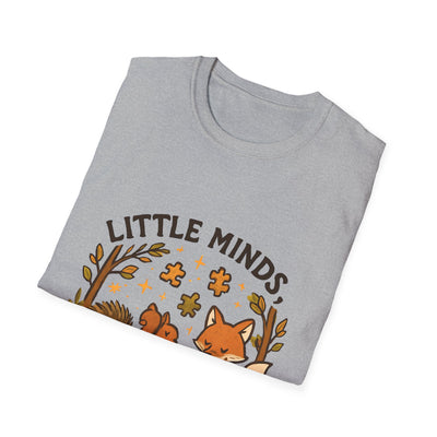 Little Minds, Big Wonders, Neurodivergent T-Shirt - Soft Unisex Tee