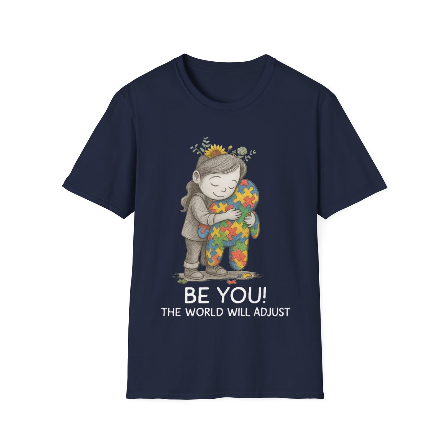 Be You The World Will Adjust T-Shirt – Autism Acceptance Neurodiversity Shirt