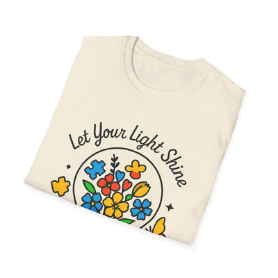 Let Your Light Shine T-Shirt - Soft Unisex Tee
