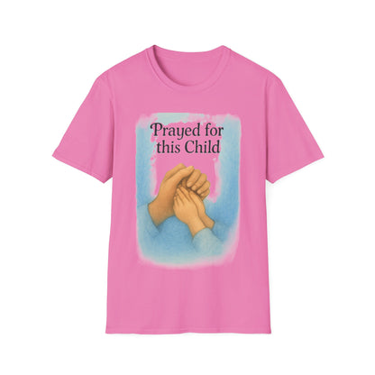 Prayed For This Child T-Shirt | Christian Parenting Faith Tee | New Baby & Adoption Miracle Graphic Shirt