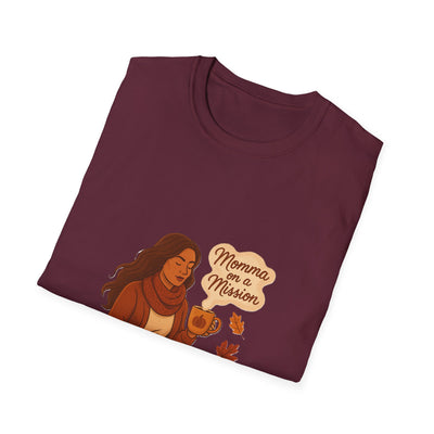 Momma on a mission autumn  T-Shirt - Soft women's Tee
