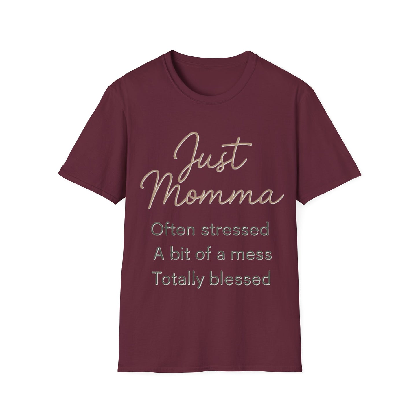 Just Momma Shirt – Funny Blessed Mom Graphic T-Shirt for Mothers