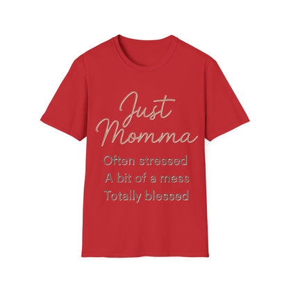 Just Momma Shirt – Funny Blessed Mom Graphic T-Shirt for Mothers