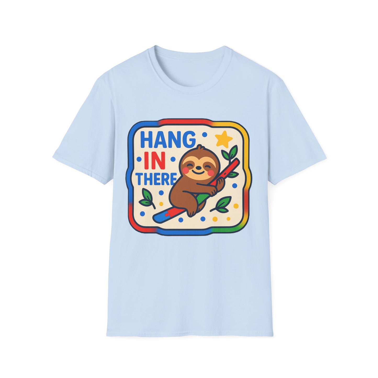 Hang In There Sloth T-Shirt – Cute Motivational Encouragement Shirt for Everyday Positivity