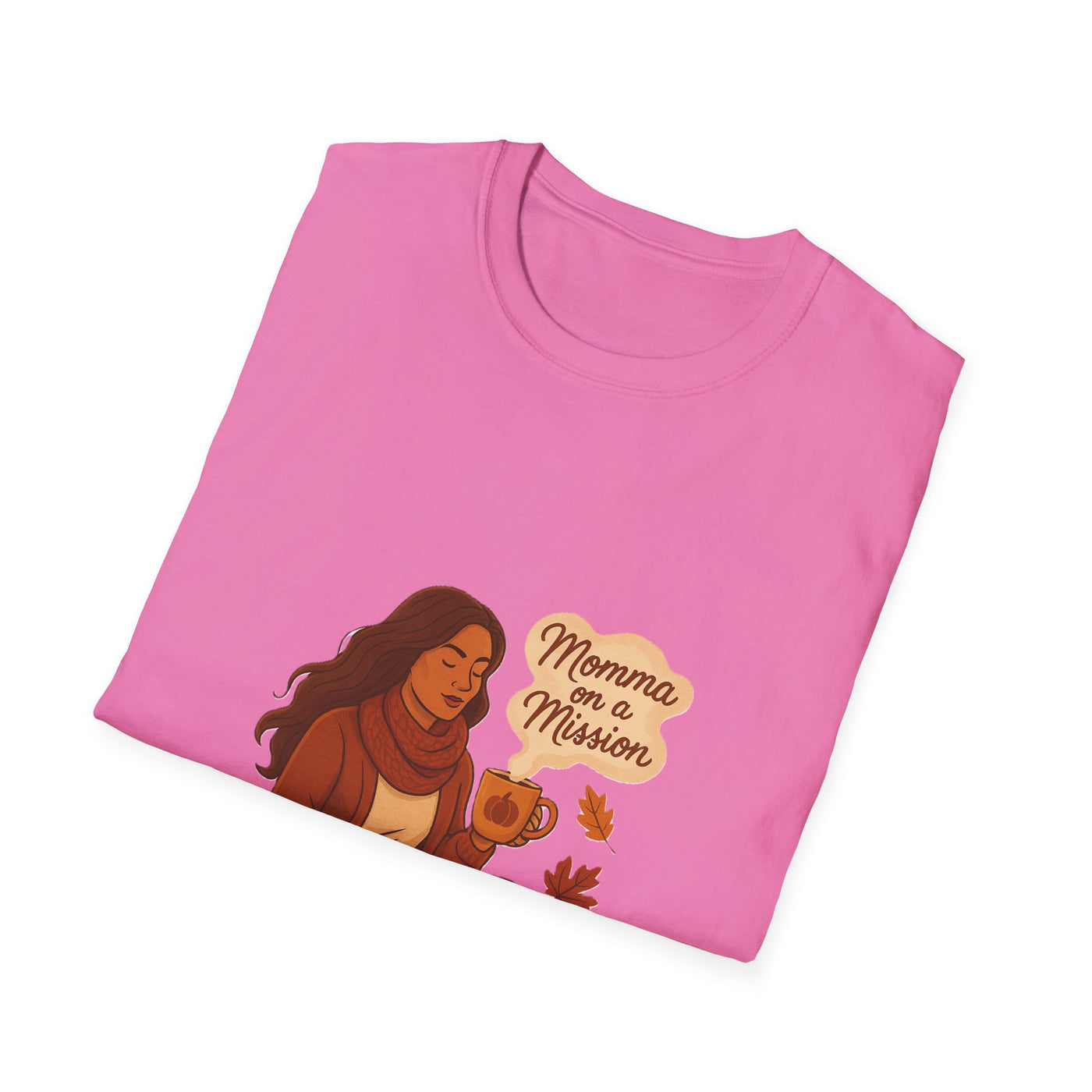 Momma on a mission autumn  T-Shirt - Soft women's Tee