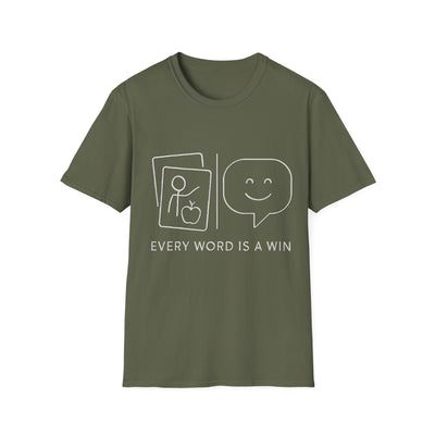 Every Word Is A Win T-Shirt - Soft Unisex Tee