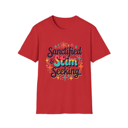 Sanctified & Stim Seeking T-Shirt – Christian Neurodivergent Faith Autism ADHD Shirt