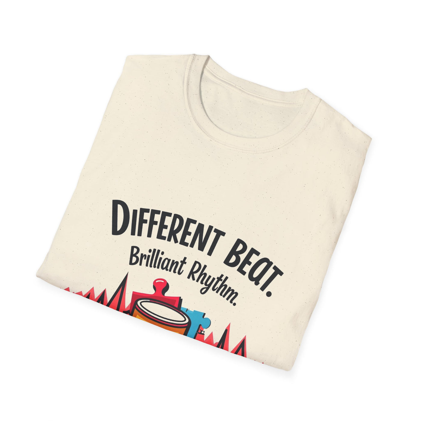 Different Beat, Brilliant Rythm T-Shirt - Soft Unisex Tee