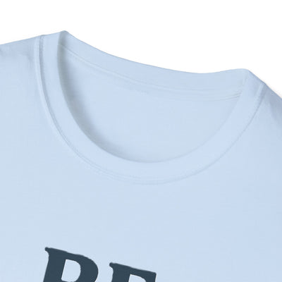 Be Thankful T-Shirt - Soft Unisex Tee