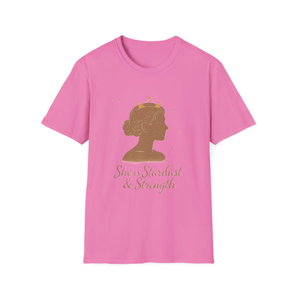 She is Stardust & Strength Shirt – Inspirational T-shirt Celebrating Inner Power and Resilience