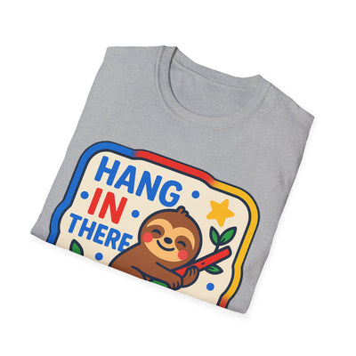 Hang In There T-Shirt - Soft Unisex Tee