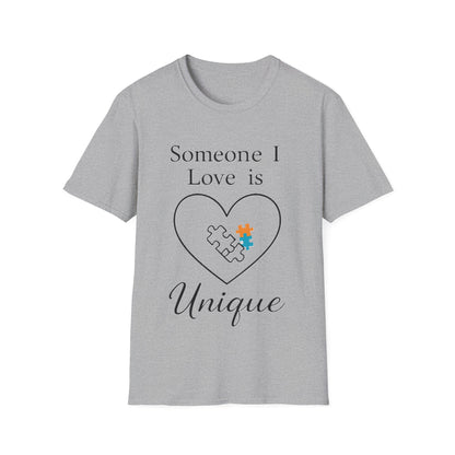 Someone I Love Is Unique Autism Awareness T-Shirt – Proud Autism Support Shirt