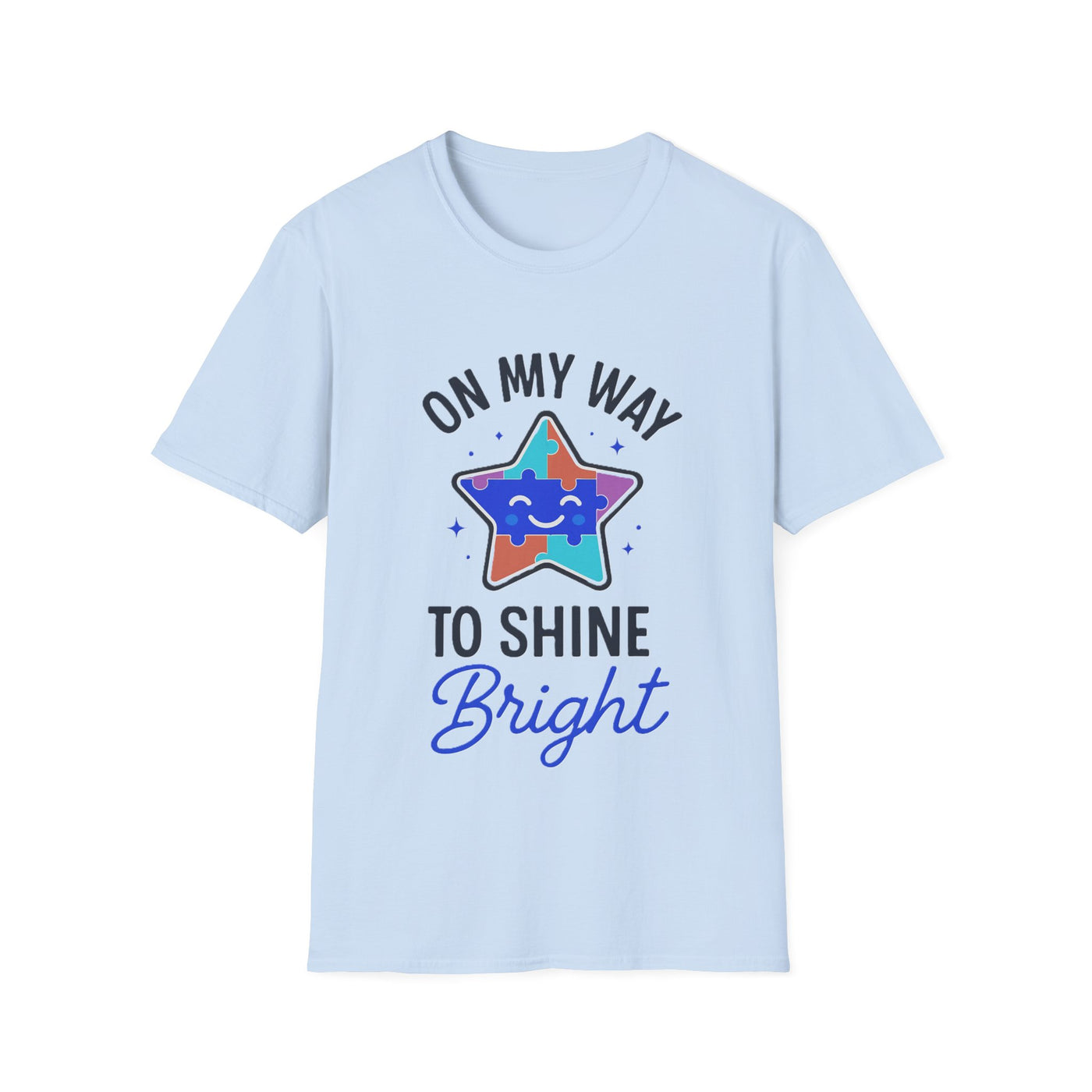 On My Way To Shine Bright Autism T-Shirt - Soft Unisex Tee
