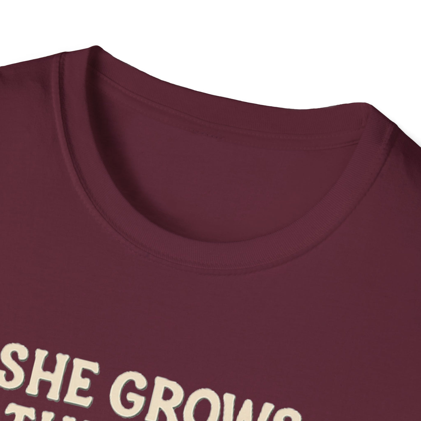 She Grows Through What She Goes Through T-Shirt - Soft Unisex Tee