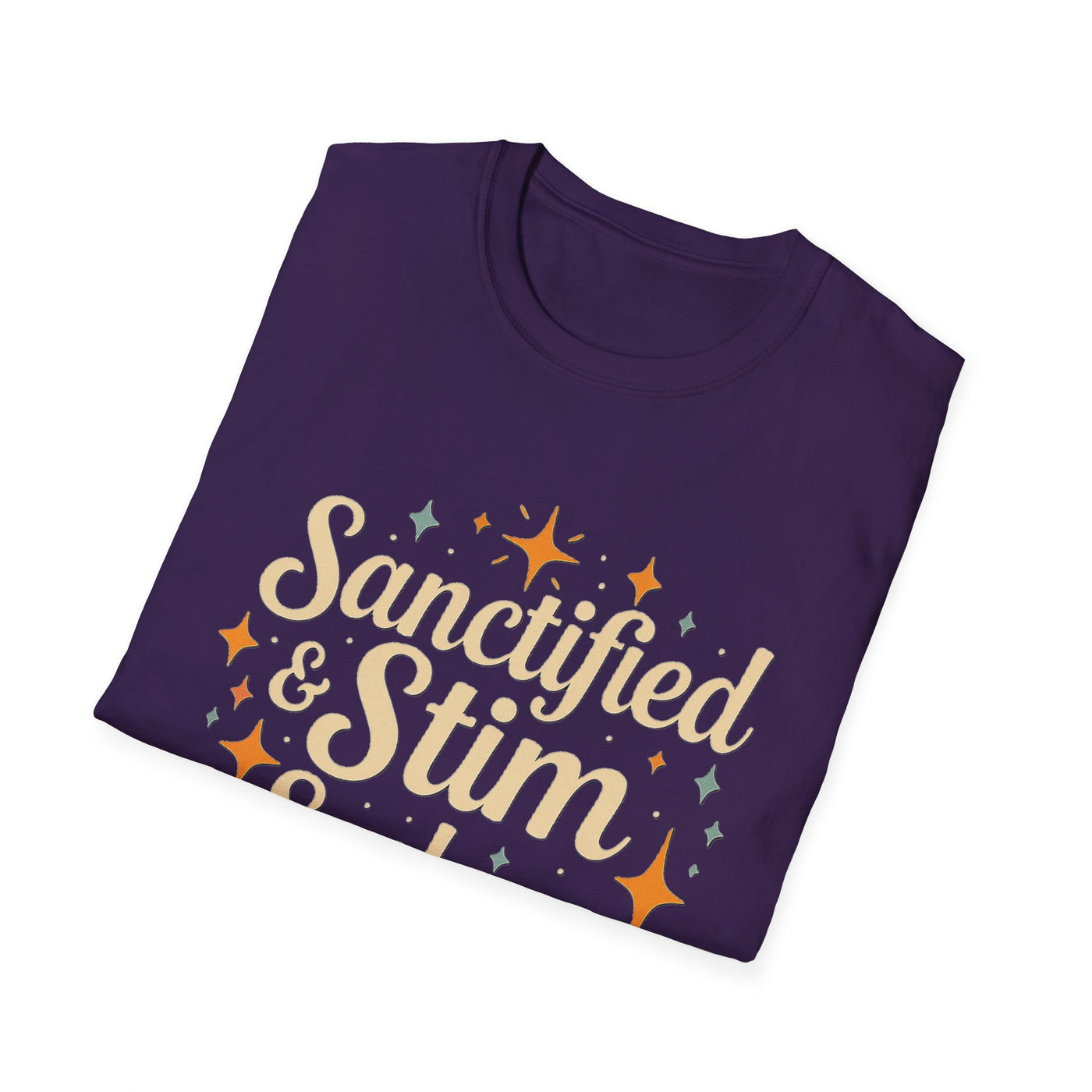 Sanctified & Stim Seeking T-Shirt - Soft Unisex Tee