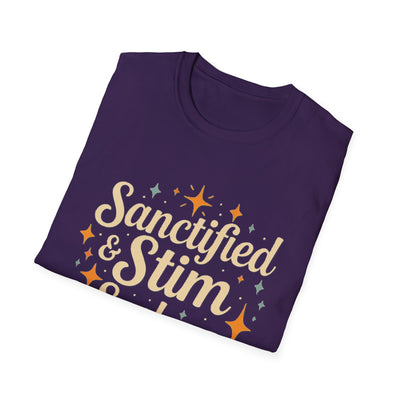 Sanctified & Stim Seeking T-Shirt - Soft Unisex Tee