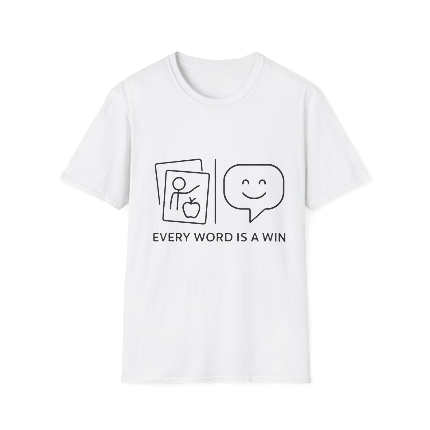 Every Word Is A Win T-Shirt - Soft Unisex Tee