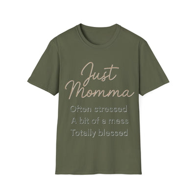 Just Momma T-Shirt - Soft Women's Tee