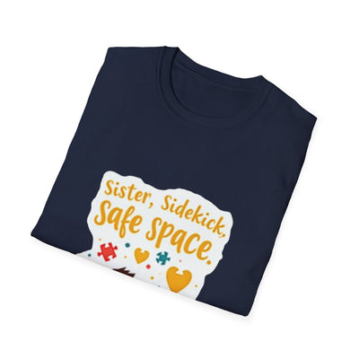 Sister, Sidekick, Safe Space T-Shirt - Soft Ladies Tee