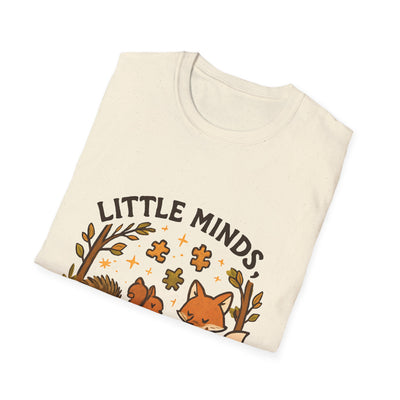 Little Minds, Big Wonders, Neurodivergent T-Shirt - Soft Unisex Tee