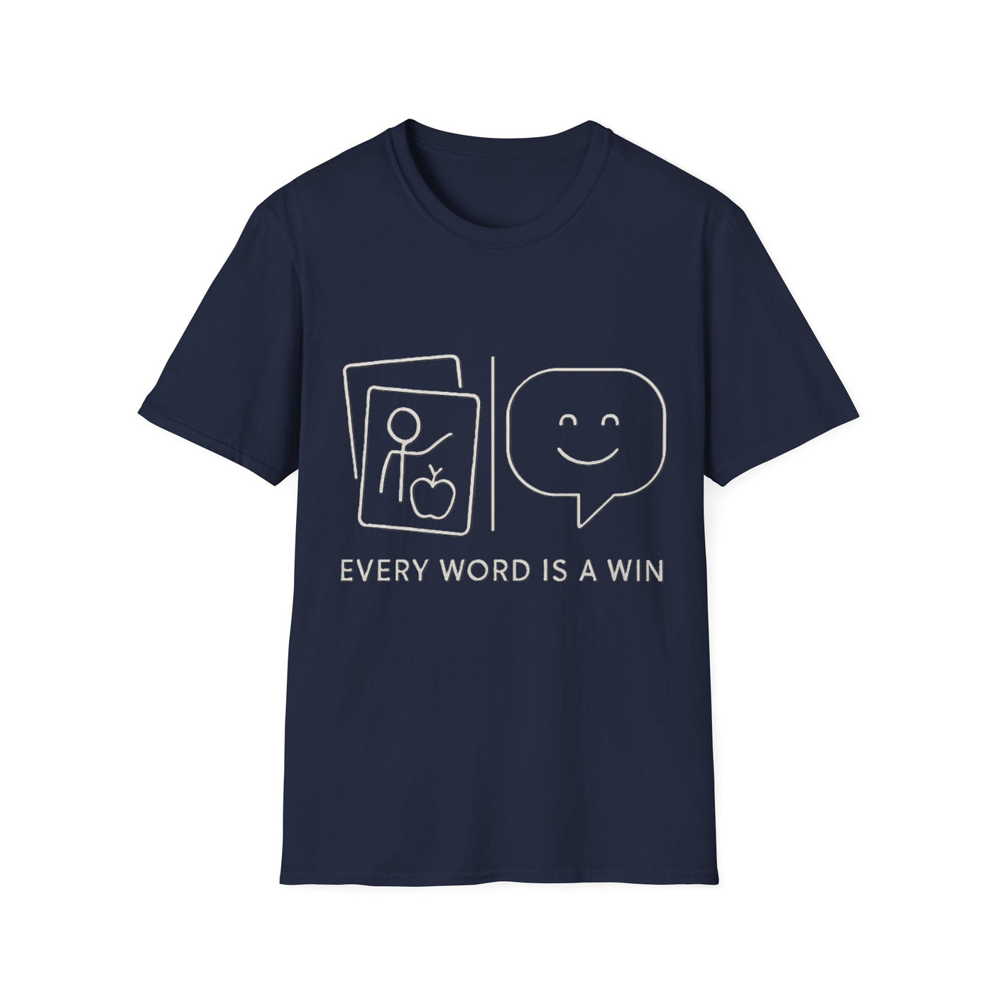 Every Word Is A Win T-Shirt - Soft Unisex Tee