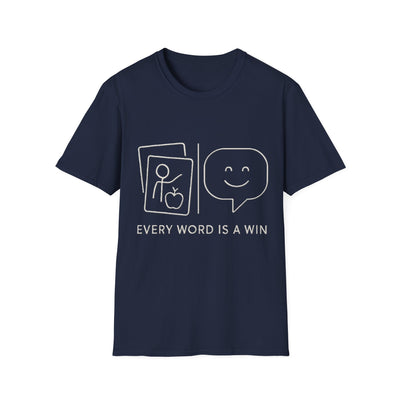 Every Word Is A Win T-Shirt - Soft Unisex Tee