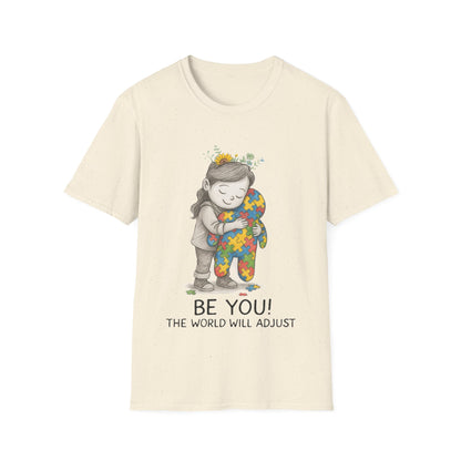 Be You The World Will Adjust T-Shirt – Autism Acceptance Neurodiversity Shirt