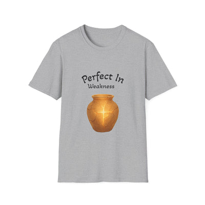 Perfect In Weakness T-Shirt - Soft Unisex Tee