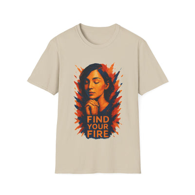 Find Your Fire T-Shirt - Soft Women Tee