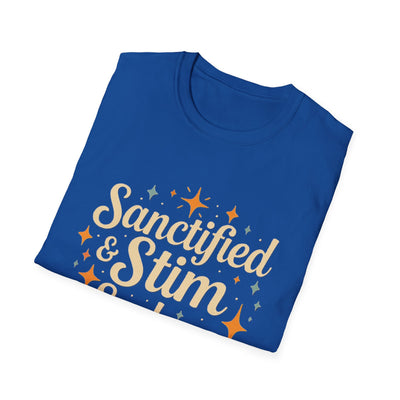 Sanctified & Stim Seeking T-Shirt - Soft Unisex Tee
