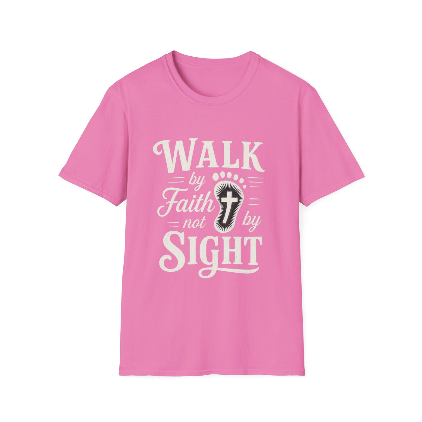 Walk by Faith not by  Sight T-Shirt - Soft Unisex Tee