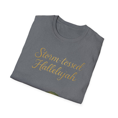 Storm Tossed Hallelujah T-Shirt - Soft Unisex Tee