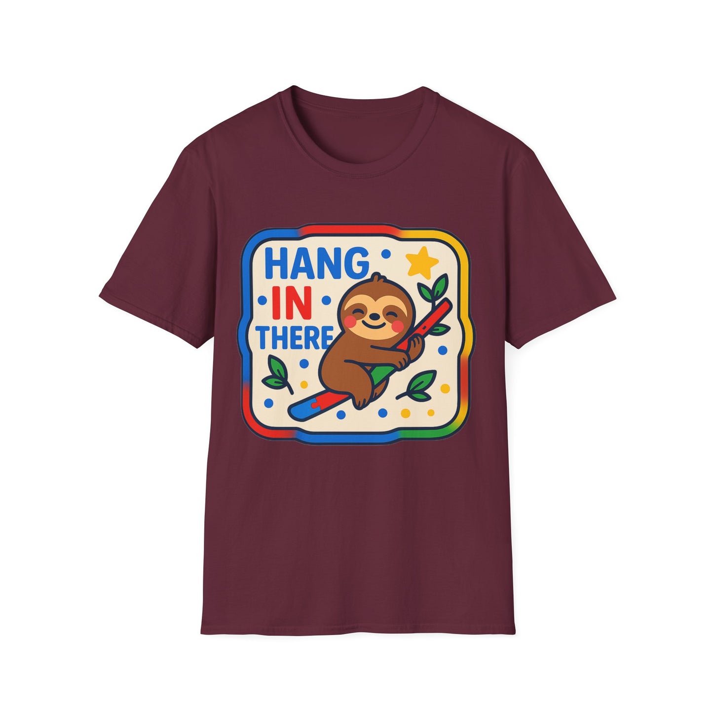 Hang In There Sloth T-Shirt – Cute Motivational Encouragement Shirt for Everyday Positivity
