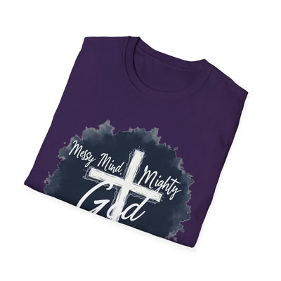Messy Mind, Mighty God T-Shirt - Soft Unisex Tee