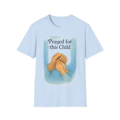 Prayed For This Child T-Shirt | Christian Parenting Faith Tee | New Baby & Adoption Miracle Graphic Shirt