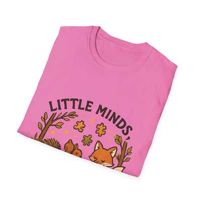 Little Minds, Big Wonders, Neurodivergent T-Shirt - Soft Unisex Tee